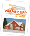 Berget och solen vrmer upp drmhuset